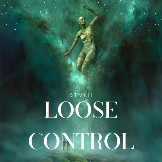 LOOSE CONTROL — STMKII