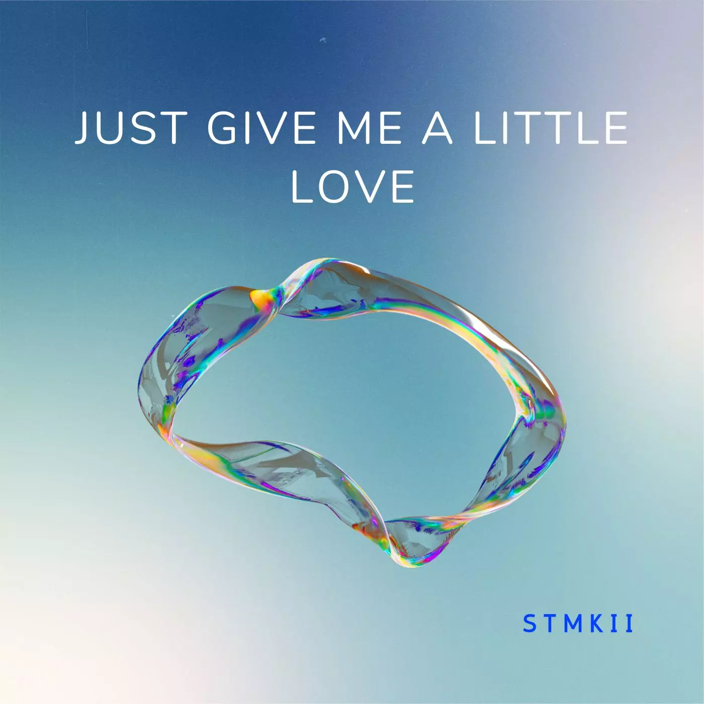 JUST GIVE ME A LITTLE LOVE — STMKII
