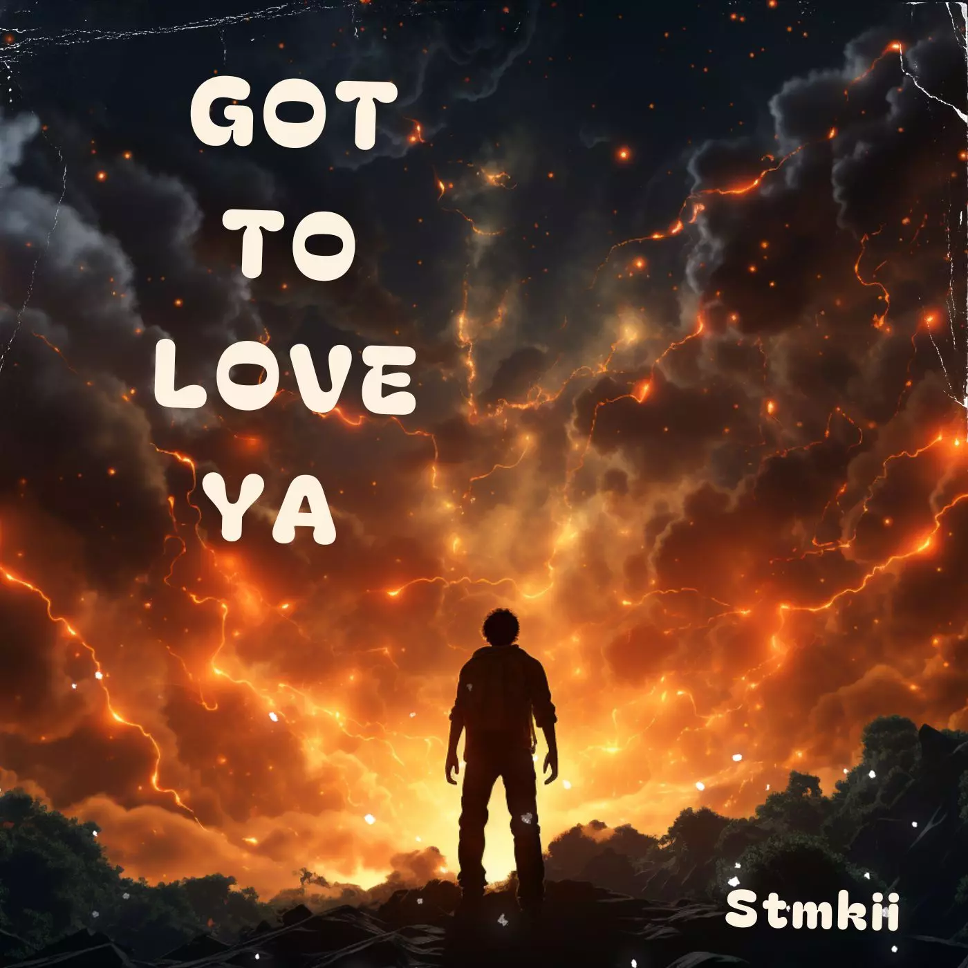 GOT TO LOVE YA — STMKII