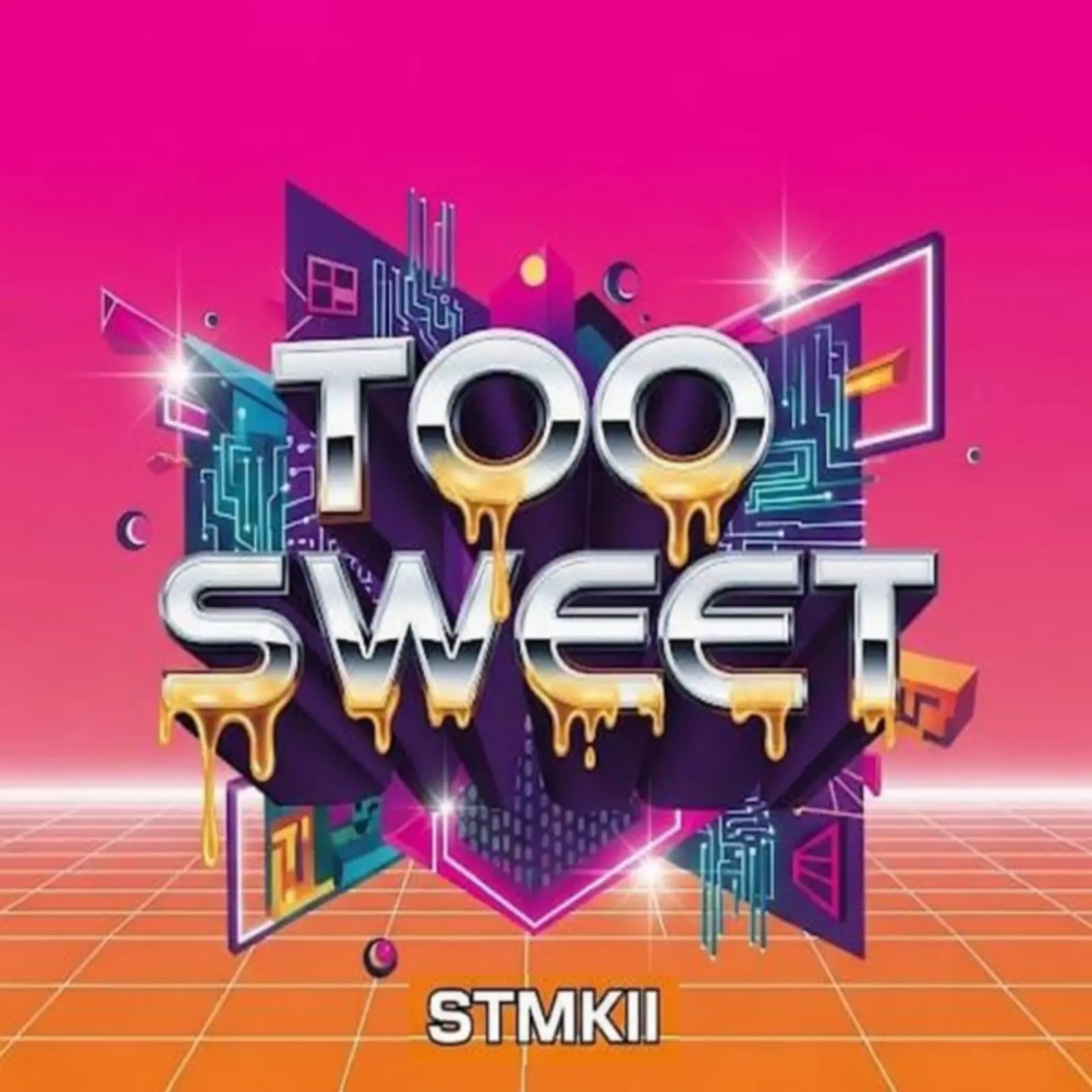 TOO SWEET — STMKII