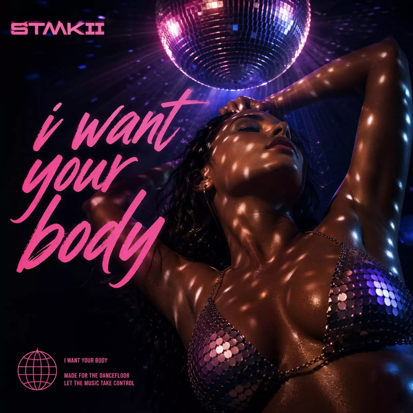 I WANT YOUR BODY — STMKII